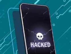 Bila 5 Tanda Berikut Muncul, Waspada! HP Anda Sedang Disadap Hacker