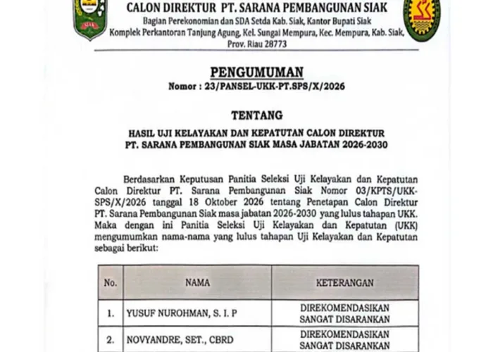 Pansel Umumkan Hasil UKK, Inilah Tiga Calon Direktur PT SPS Siak Periode 2026-2030